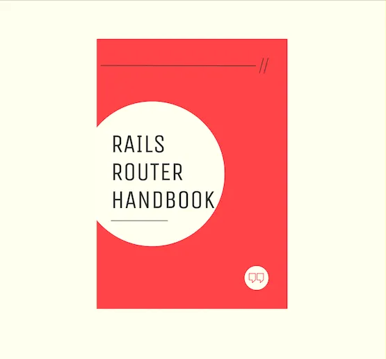 The Rails Router Handbook